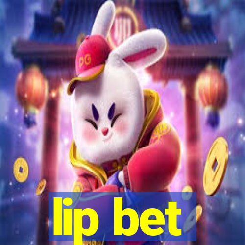 lip bet