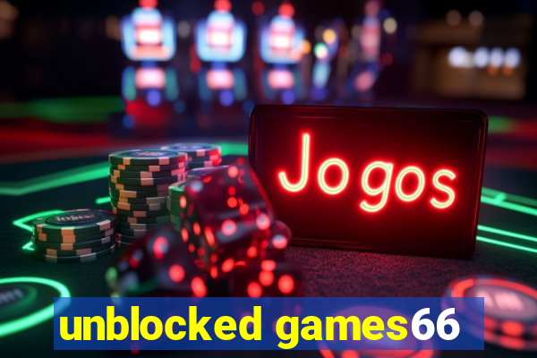 unblocked games66