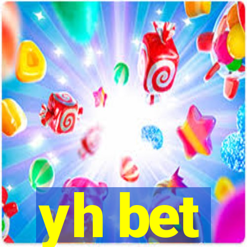 yh bet