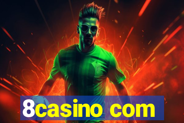 8casino com