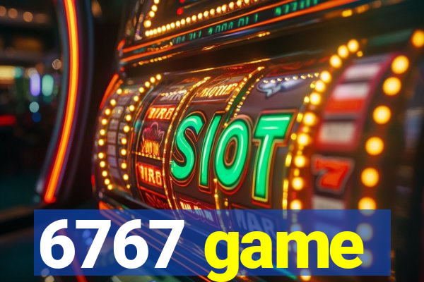 6767 game