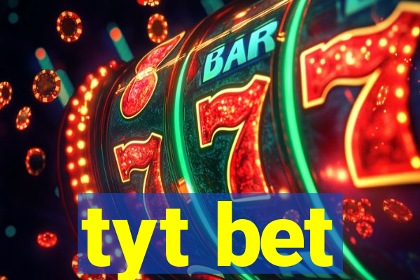 tyt bet
