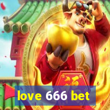 love 666 bet
