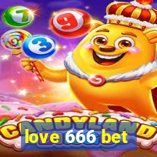 love 666 bet