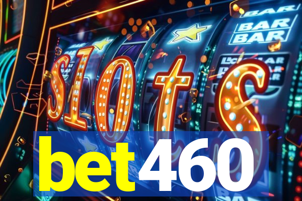 bet460
