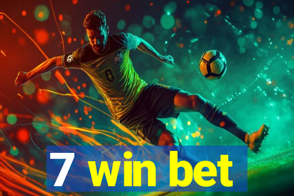 7 win bet