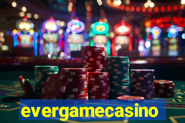 evergamecasino