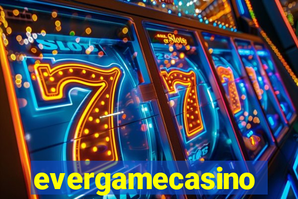 evergamecasino