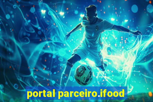 portal parceiro.ifood