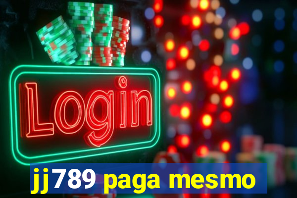 jj789 paga mesmo