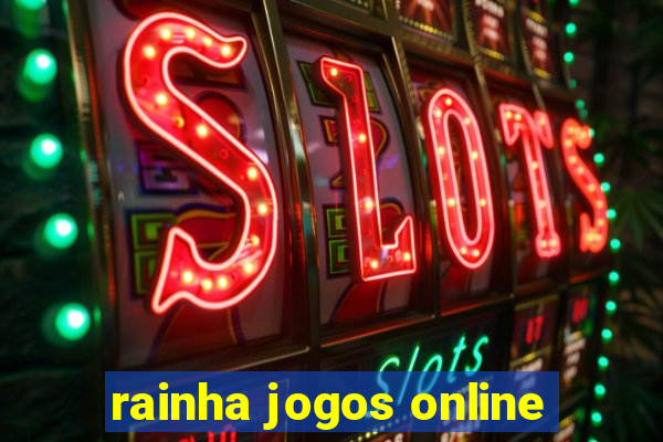 rainha jogos online
