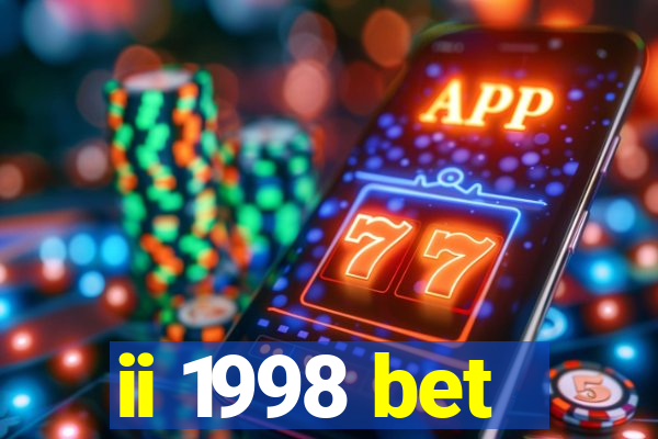 ii 1998 bet
