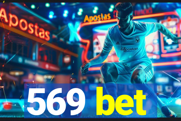 569 bet