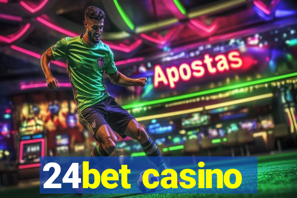 24bet casino