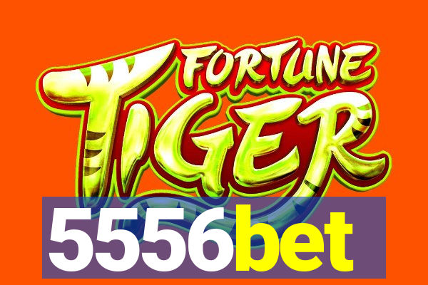 5556bet