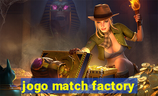 jogo match factory