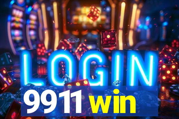 9911 win