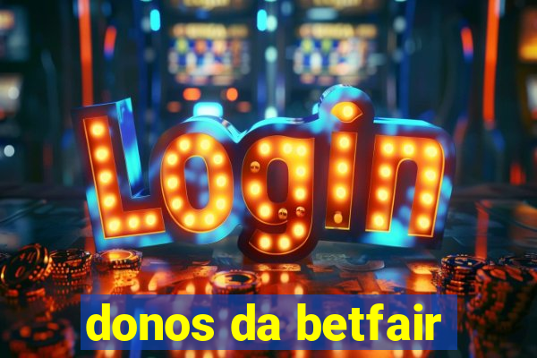 donos da betfair
