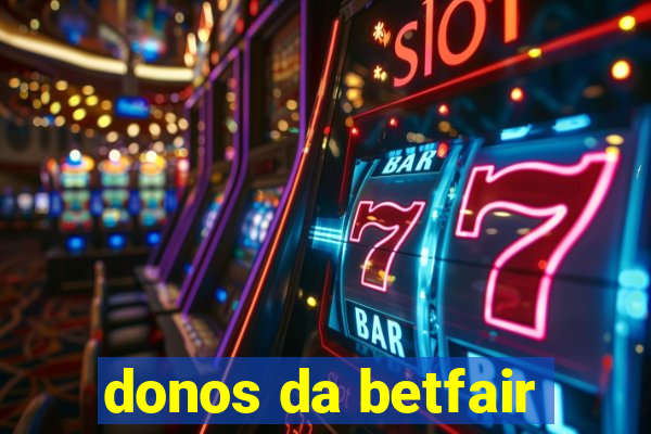 donos da betfair