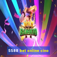 5588 bet online cino