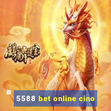 5588 bet online cino