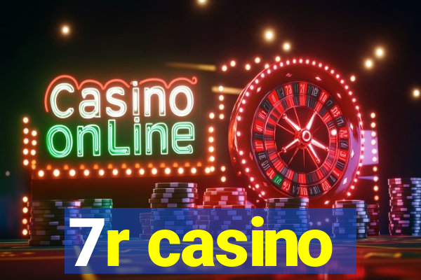 7r casino