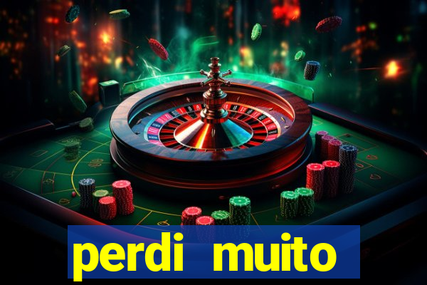 perdi muito dinheiro na betano