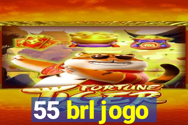 55 brl jogo