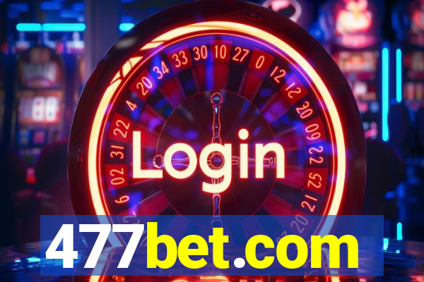 477bet.com