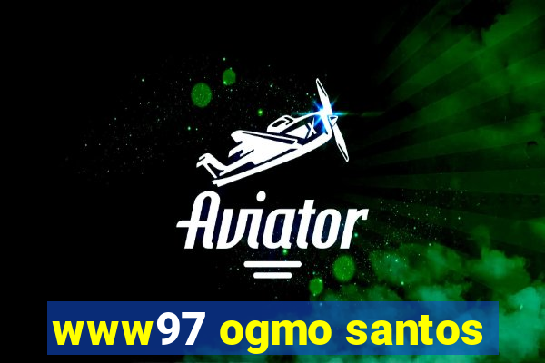 www97 ogmo santos