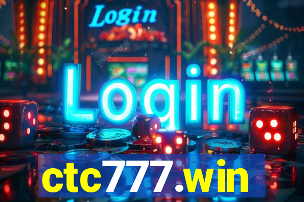 ctc777.win