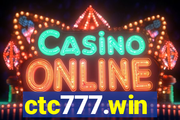 ctc777.win