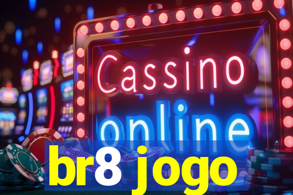 br8 jogo