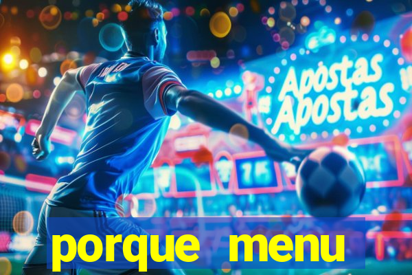 porque menu selvagem acabou