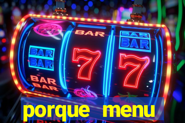 porque menu selvagem acabou