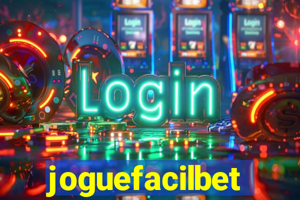 joguefacilbet