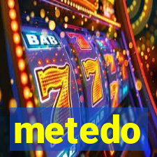 metedo