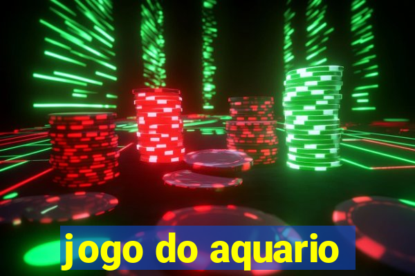 jogo do aquario