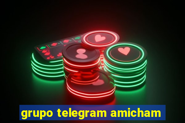 grupo telegram amicham