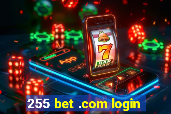 255 bet .com login