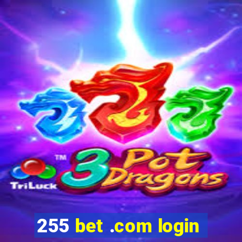255 bet .com login