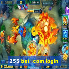 255 bet .com login