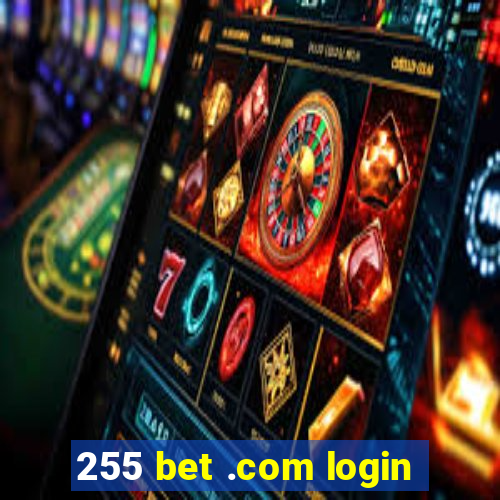 255 bet .com login