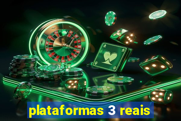 plataformas 3 reais