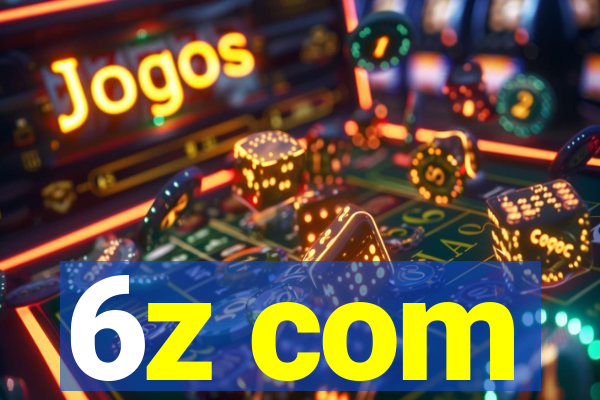 6z com
