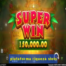 plataforma riqueza slots