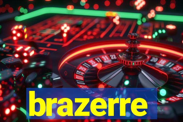 brazerre