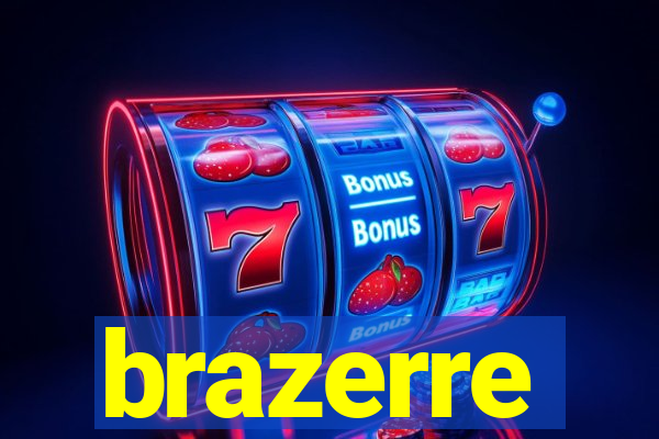 brazerre