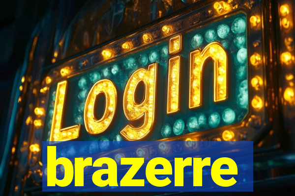 brazerre