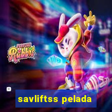 savliftss pelada